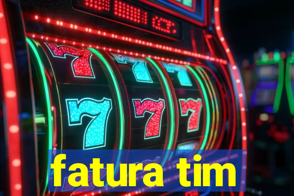 fatura tim